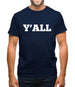 Y'All Mens T-Shirt
