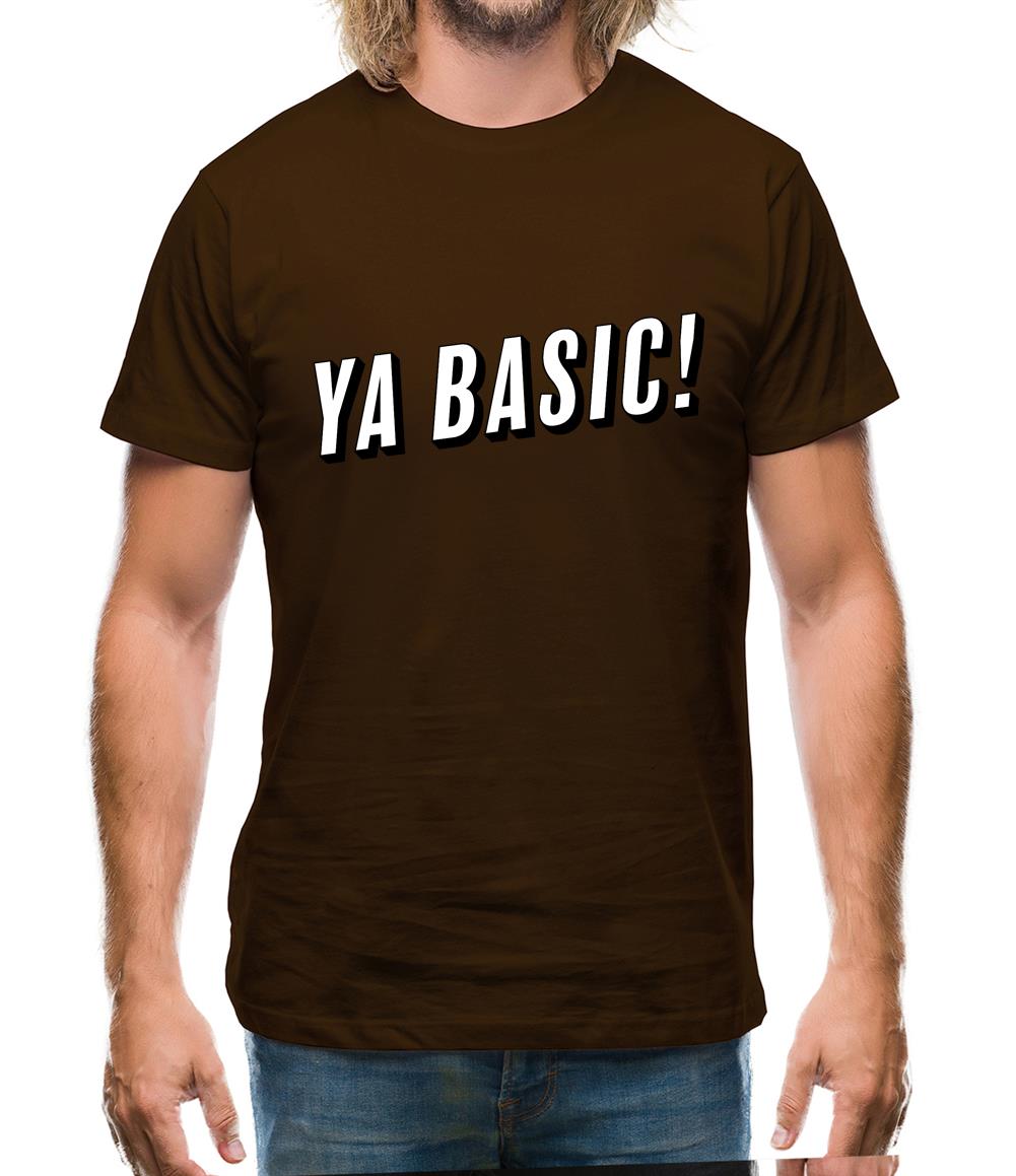 Ya Basic! Mens T-Shirt