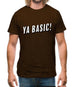 Ya Basic! Mens T-Shirt