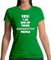 Yes! I Am One Of Those Badminton People Womens T-Shirt