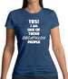 Yes! I Am One Of Those Decathlon People Womens T-Shirt