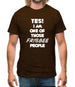 Yes! I Am One Of Those Frisbee People Mens T-Shirt