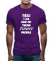 Yes! I Am One Of Those Funny People Mens T-Shirt