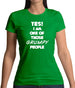 Yes! I Am One Of Those Grumpy People Womens T-Shirt