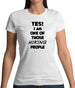 Yes! I Am One Of Those Hiking People Womens T-Shirt