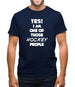 Yes! I Am One Of Those Hockey People Mens T-Shirt