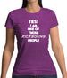 Yes! I Am One Of Those Kickboxing People Womens T-Shirt