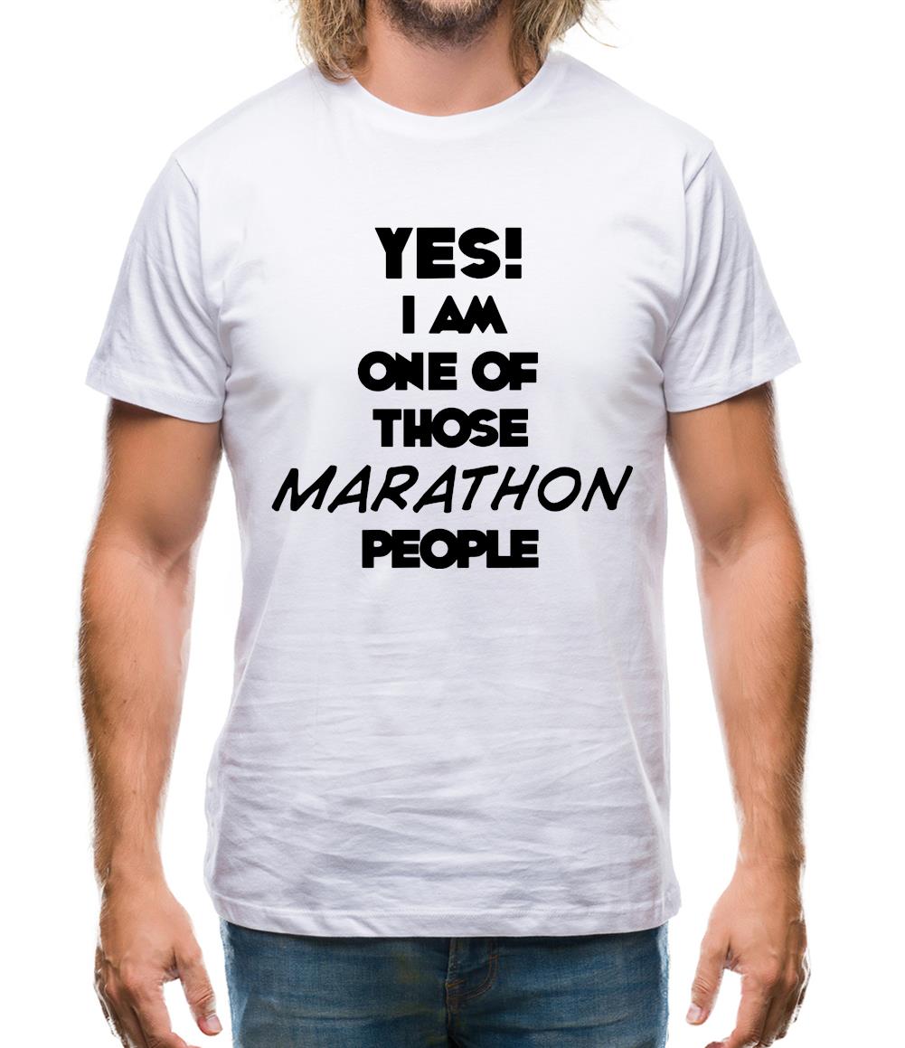 Yes! I Am One Of Those Marathon People Mens T-Shirt