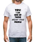 Yes! I Am One Of Those Muay Thai People Mens T-Shirt