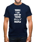 Yes! I Am One Of Those Silly People Mens T-Shirt