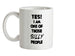 Yes! I Am One Of Those SILLY People Ceramic Mug