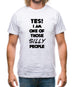 Yes! I Am One Of Those Silly People Mens T-Shirt