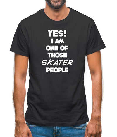 Yes! I Am One Of Those Skater People Mens T-Shirt