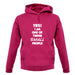Yes! I Am One Of Those Small People unisex hoodie