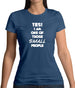 Yes! I Am One Of Those Small People Womens T-Shirt