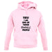 Yes! I Am One Of Those Small People unisex hoodie