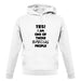 Yes! I Am One Of Those Special People unisex hoodie