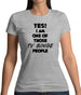 Yes! I Am One Of Those Tv Binge People Womens T-Shirt