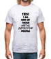 Yes! I Am One Of Those Metal Detector People Mens T-Shirt
