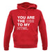 You Are The Css To My Html unisex hoodie