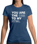 You Are The Css To My Html Womens T-Shirt