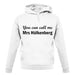 You Can Call Me Mrs Zuckerberg unisex hoodie