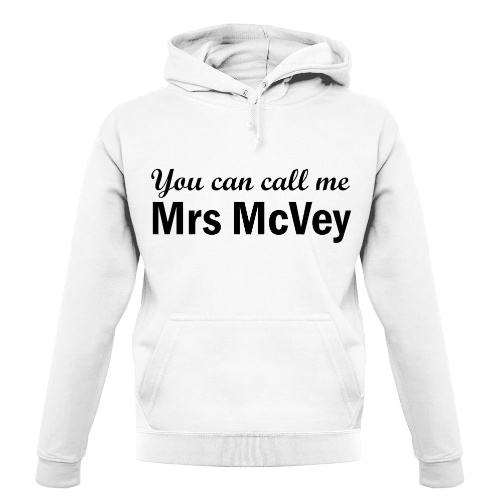 You Can Call Me Mrs Mcvey unisex hoodie