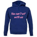 You Can't Sit With Us unisex hoodie