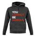 You Cannot Be Serious unisex hoodie