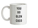 You Go Glen Coco Ceramic Mug