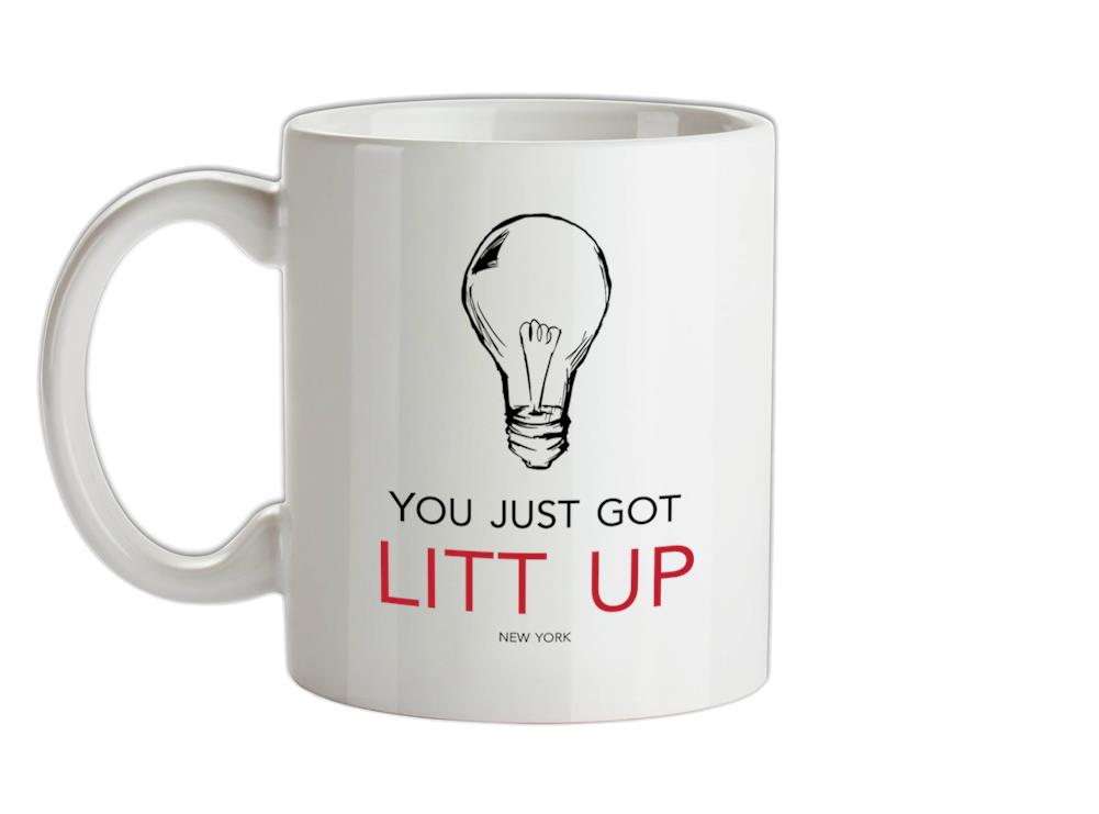 You Just Got Litt Up Ceramic Mug