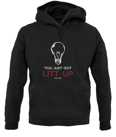 You Just Got Litt Up Unisex Hoodie