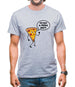 You Want A Pizza Me Mens T-Shirt