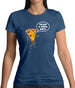 You Want A Pizza Me Womens T-Shirt