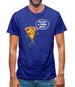 You Want A Pizza Me Mens T-Shirt