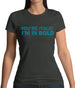 You're Italic, I'm In Bold Womens T-Shirt