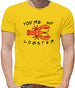 You're My Lobster Mens T-Shirt