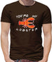 You're My Lobster Mens T-Shirt