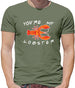 You're My Lobster Mens T-Shirt