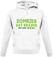 Zombies Eat Brains Unisex Hoodie