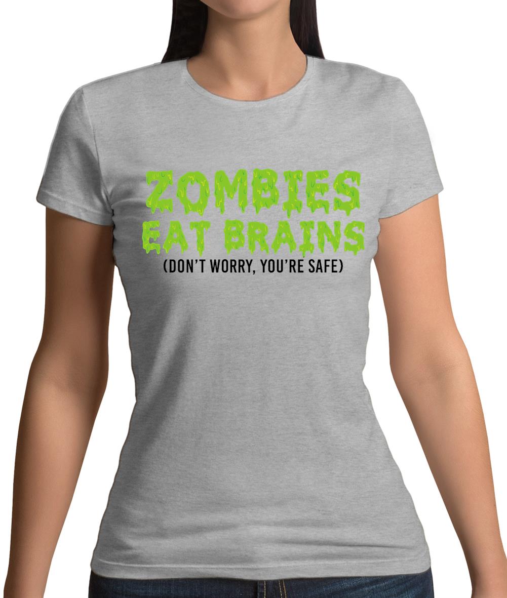 Zombies Eat Brains Womens T-Shirt