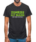 Zombies Eat Brains Mens T-Shirt