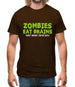 Zombies Eat Brains Mens T-Shirt