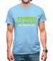 Zombies Eat Brains Mens T-Shirt