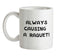 Causing A Raquet Ceramic Mug