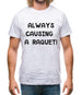 Causing A Raquet Mens T-Shirt