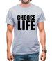 Choose Life Mens T-Shirt