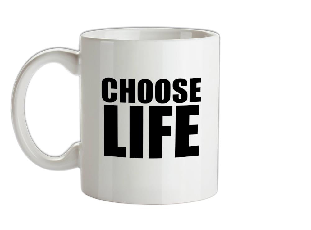 choose life Ceramic Mug