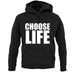 Choose Life unisex hoodie