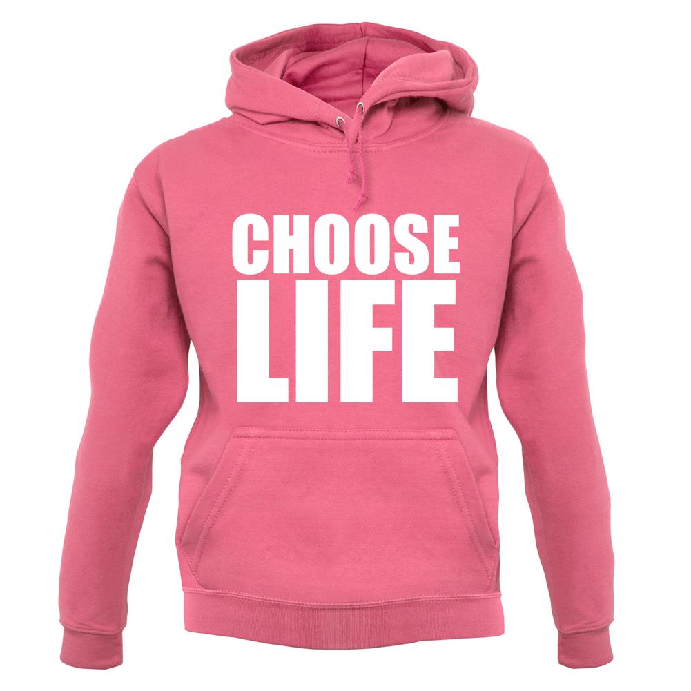 Choose Life unisex hoodie